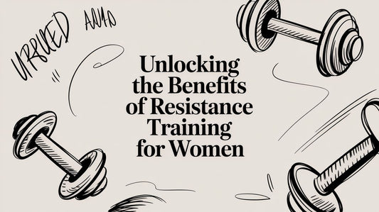 Unlocking the Anatomical Benefits of Resistance Training for Women