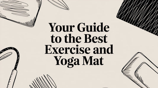 Your Guide to the Best Exercise and Yoga Mat